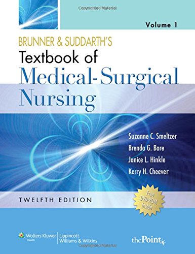 Brunner and Suddarth?s Textbook of Medical-Surgical Nursing (12th Edition)