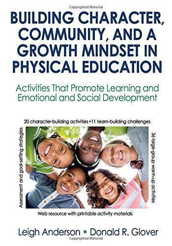 Building Character Community And A Growth Mindset In Physical Education With Web Resource Activities That Promote Learning And Emotional And Social D