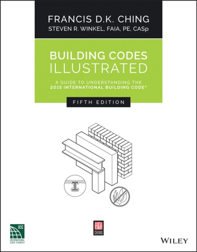 Building Codes Illustrated: a guide to understanding the 2015 international building code