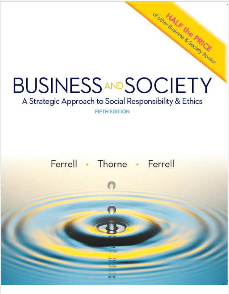 BUSINESS &amp; SOCIETY 5th Edition by OC FERRELL