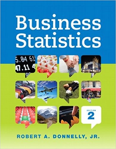 Business Statistics 2nd Edition by Robert A. Donnelly