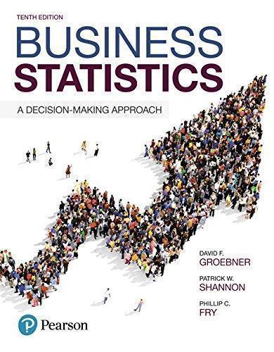 Business Statistics A Decision Making Approach 10Th Edition