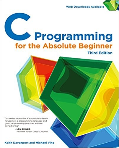 C Programming for the Absolute Beginner 3rd Edition