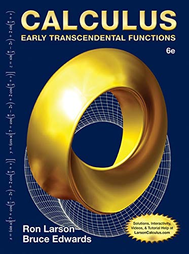 Calculus: Early Transcendental Functions 6th Edition