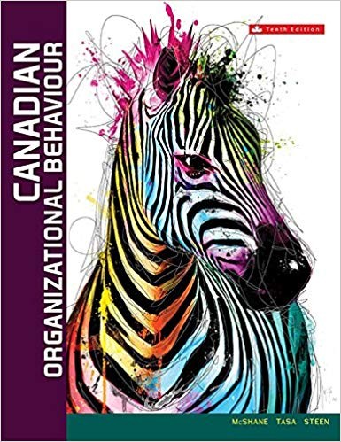 CANADIAN ORGANIZATIONAL BEHAVIOUR,10th Canadian Edition