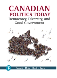 Canadian Politics Today Democracy, Diversity, and Good Government