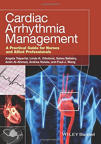 Cardiac Arrhythmia Management: A Practical Guide for Nurses and Allied Professionals