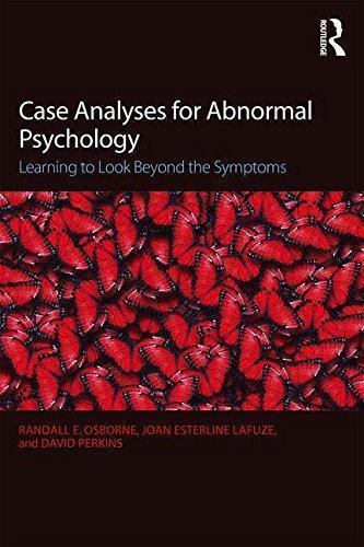 Case Analyses For Abnormal Psychology Learning To Look Beyond The Symptoms