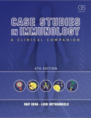 Case Studies In Immunology A Clinical Companion 6Th Edition