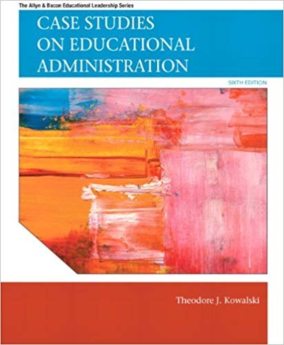 Case Studies on Educational Administration 6th Edition
