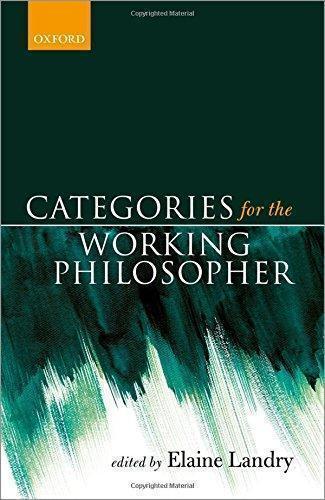 Categories For The Working Philosopher