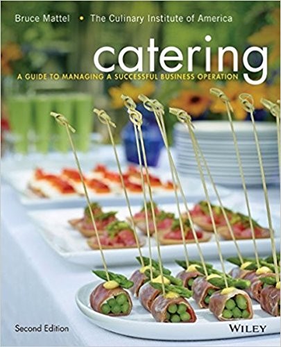 Catering: A Guide to Managing a Successful Business Operation 2nd Edition