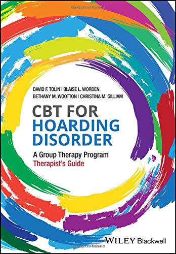 CBT for Hoarding Disorder: A Group Therapy Program Therapist's Guide