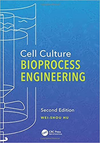 Cell Culture Bioprocess Engineering, Second Edition 2nd Edition