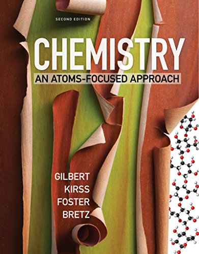 Chemistry: An Atoms-Focused Approach 2nd Edition by Thomas R. Gilbert