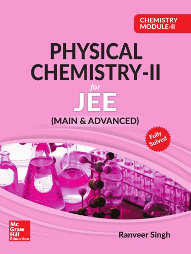 Chemistry Module II Physical Chemistry II for IIT JEE main and advanced Ranveer Singh McGraw Hill Education