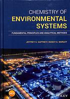 Chemistry of environmental systems : fundamental principles and analytical methods