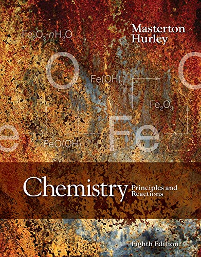 Chemistry; Principles and Reactions 8th