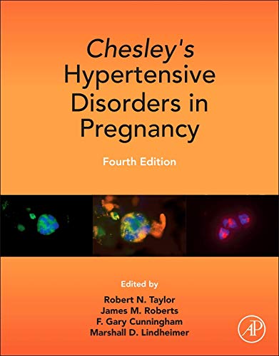 Chesley?s Hypertensive Disorders in Pregnancy (4th Edition)