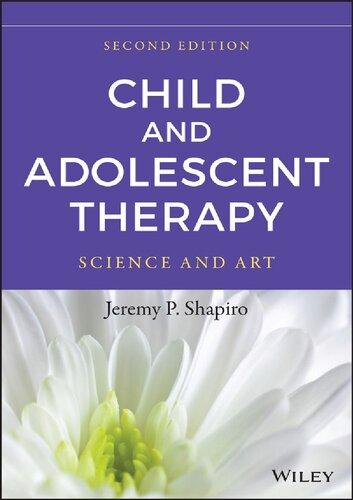 Child And Adolescent Therapy Science And Art 2Nd Edition