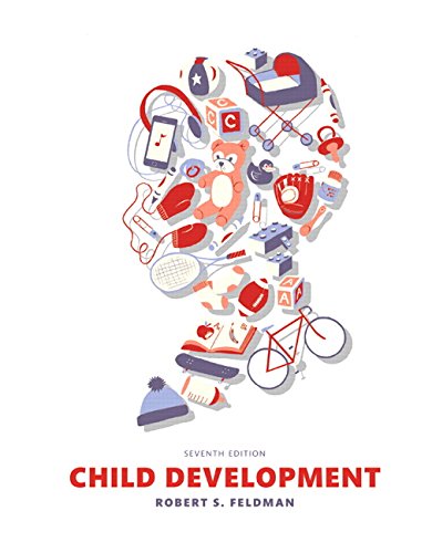 Child Development 7th Edition by Robert S. Feldman