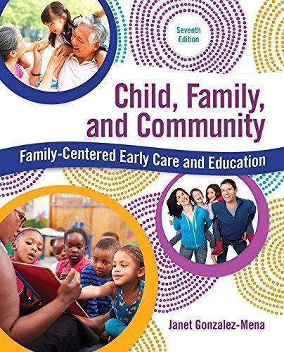 Child Family And Community Family Centered Early Care And Education 7Th Edition