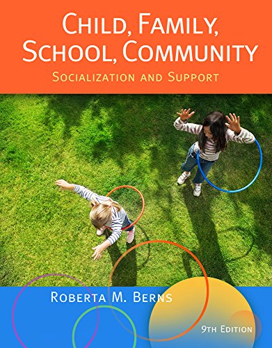 Child, Family, School, Community Socialization and Support 9th Ed