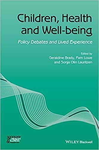 Children Health And Well Being Policy Debates And Lived Experience
