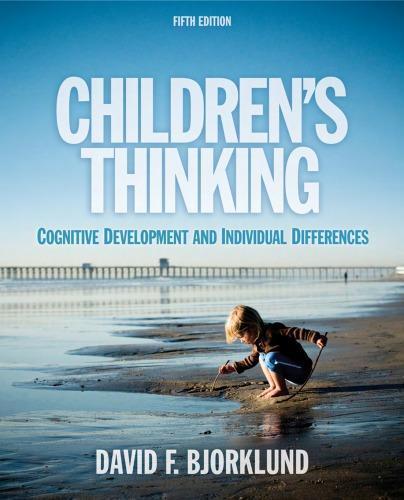 Childrens Thinking Cognitive Development And Individual Differences 5Th Edition
