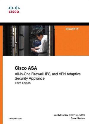 Cisco Asa All In One Next Generation Firewall Ips And Vpn Services 3Rd Edition