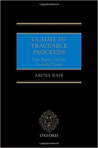 Claims To Traceable Proceeds Law Equity And The Control Of Assets