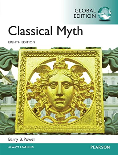 Classical Myth 8th Global Edition by Barry B Powell