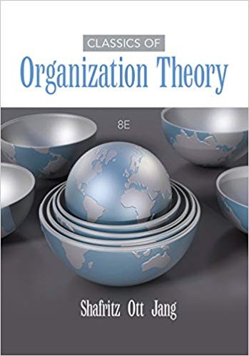 Classics of Organization Theory 8th Edition by Jay M. Shafritz