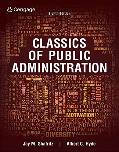 Classics of Public Administration (8th Edition)