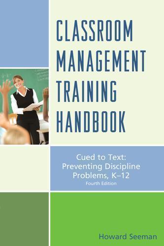Classroom Management Training Handbook Cued To Preventing Discipline Problems K 12 4Th Edition