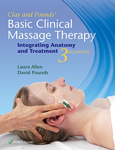 Clay  Pounds' Basic Clinical Massage Therapy: Integrating Anatomy and Treatment 3rd Edition