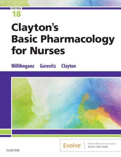 ClaytonÃ¢â‚¬â„¢s Basic Pharmacology for Nurses