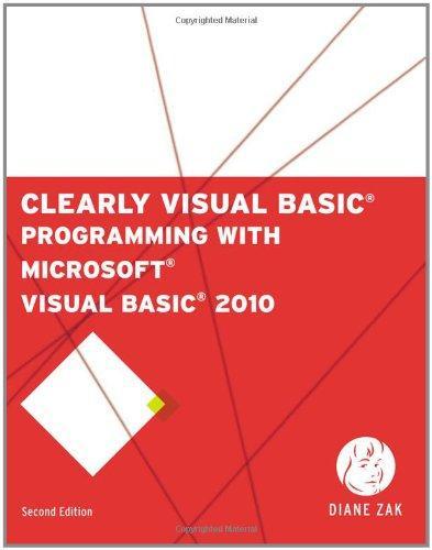 Clearly Visual Basic Programming With Microsoft Visual Basic 2010