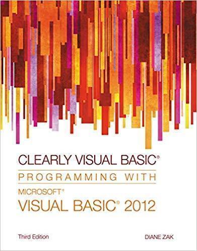 Clearly Visual Basic Programming With Microsoft Visual Basic 2012 3Rd Edition
