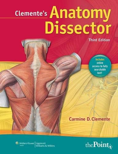 Clemente?s Anatomy Dissector (3rd Edition)