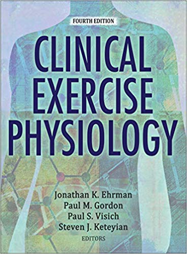 Clinical Exercise Physiology 4th Edition