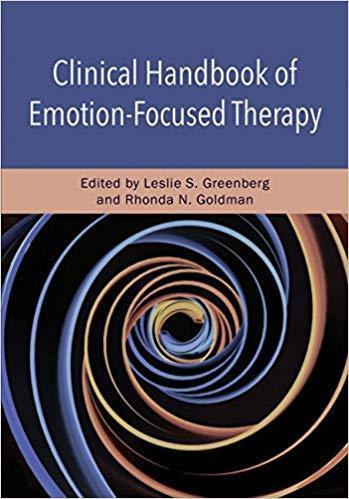 Clinical Handbook Of Emotion Focused Therapy