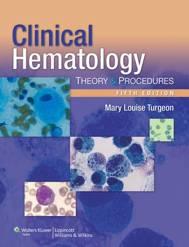 Clinical Hematology: Theory and Procedures (5th Edition)