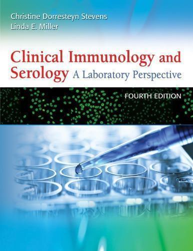 Clinical Immunology And Serology A Laboratory Perspective 4Th Edition