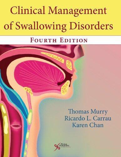 Clinical Management Of Swallowing Disorders Fourth 4Th Edition
