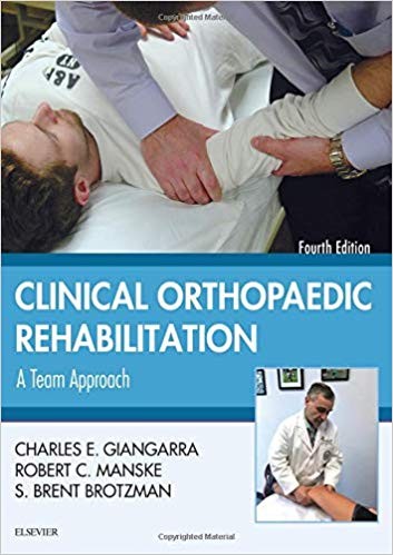 Clinical Orthopaedic Rehabilitation: A Team Approach 4th Edition