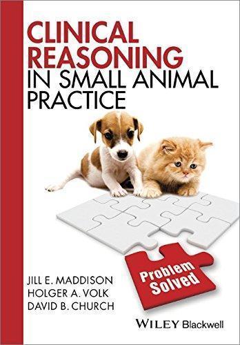 Clinical Reasoning In Small Animal Practice