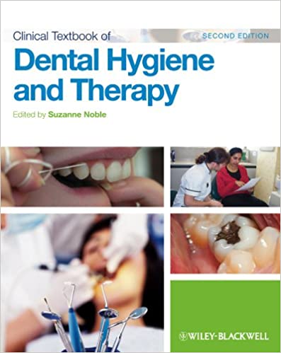 Clinical Textbook Of Dental Hygiene And Therapy 2Nd Edition