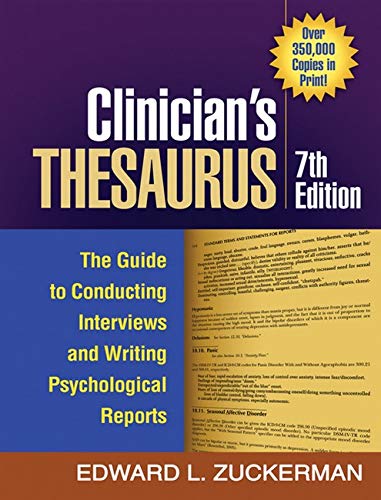 Clinician's Thesaurus, 7th Edition: The Guide to Conducting Interviews and Writing Psychological Reports (The Clinician's Toolbox)