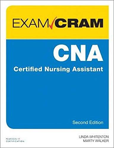 CNA Certified Nursing Assistant Exam Cram (2nd Edition)